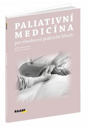 PALIATIVNÍ MEDICÍNA PRO VŠEOBECNÉ PRAKTICKÉ LÉKAŘE